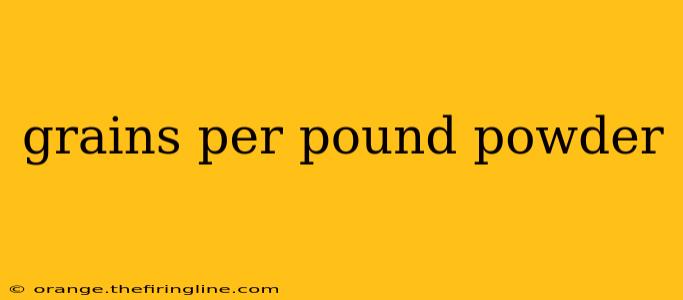 grains per pound powder