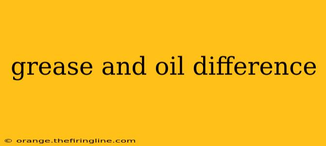 grease and oil difference