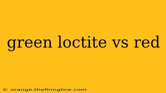 green loctite vs red