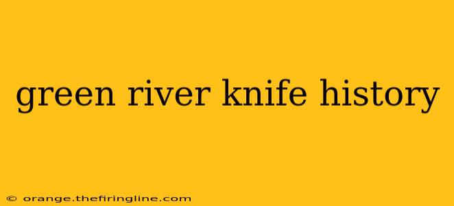 green river knife history