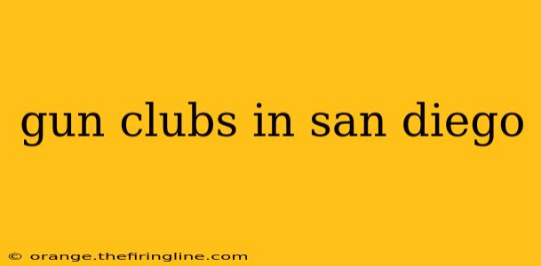 gun clubs in san diego