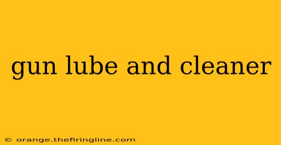 gun lube and cleaner