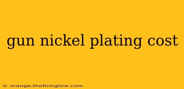 gun nickel plating cost