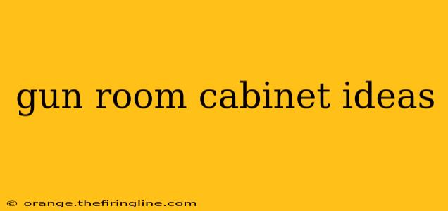 gun room cabinet ideas