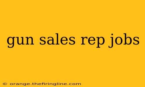 gun sales rep jobs