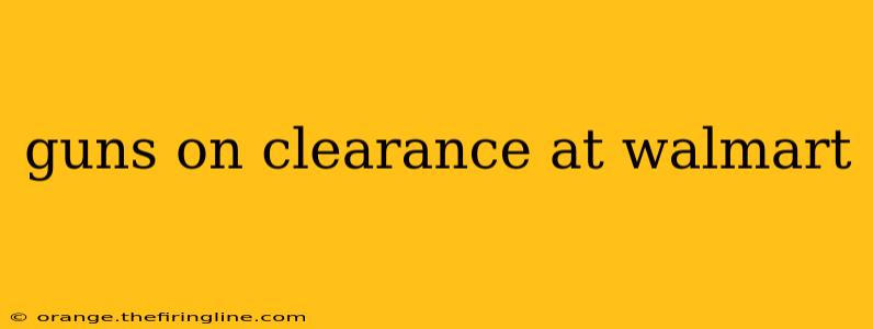 guns on clearance at walmart