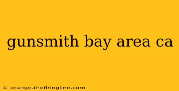 gunsmith bay area ca