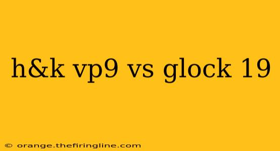 h&k vp9 vs glock 19