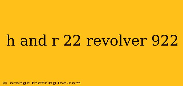 h and r 22 revolver 922