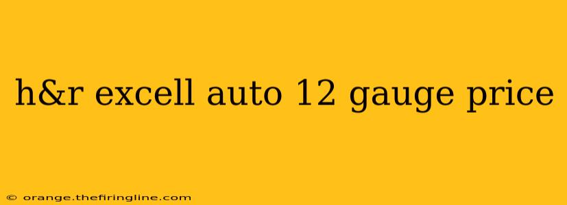 h&r excell auto 12 gauge price