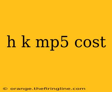 h k mp5 cost