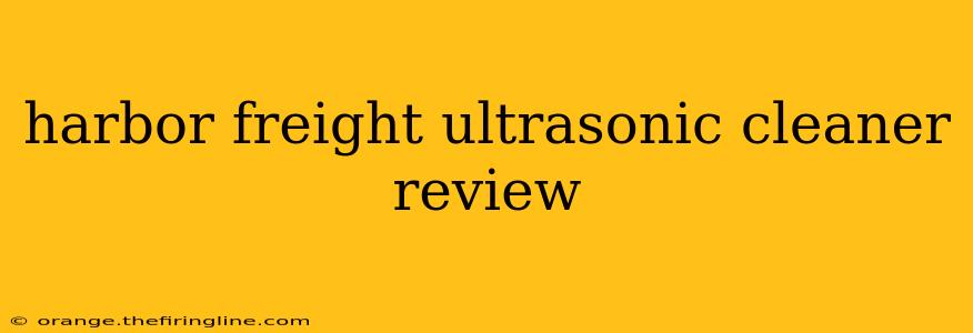 harbor freight ultrasonic cleaner review