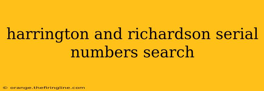 harrington and richardson serial numbers search