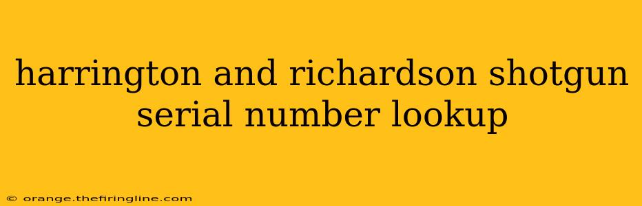 harrington and richardson shotgun serial number lookup