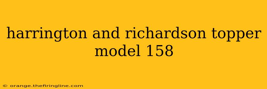 harrington and richardson topper model 158