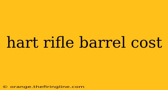 hart rifle barrel cost