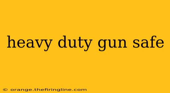 heavy duty gun safe