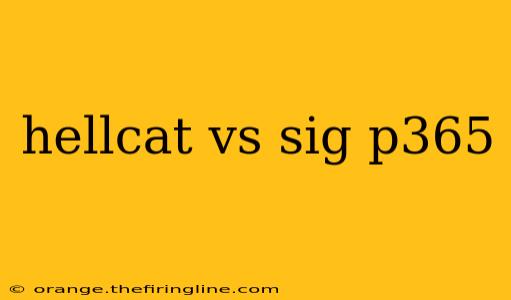 hellcat vs sig p365