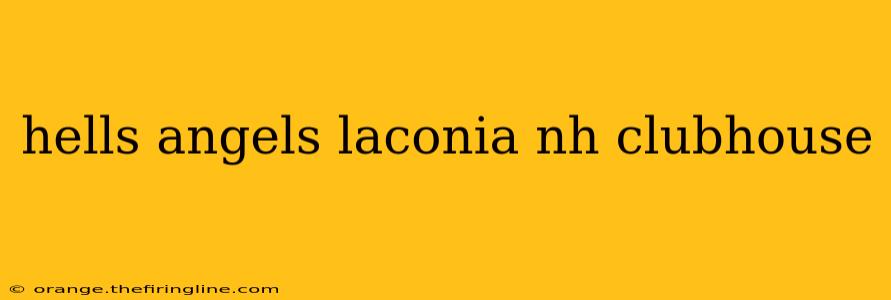 hells angels laconia nh clubhouse