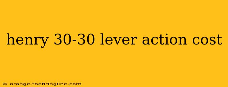 henry 30-30 lever action cost