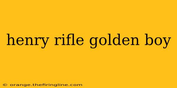 henry rifle golden boy