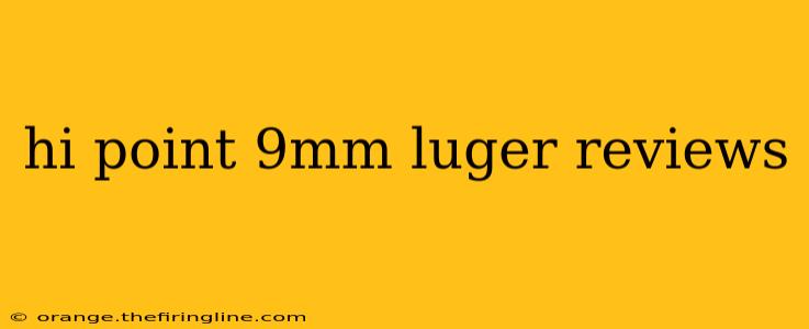 hi point 9mm luger reviews