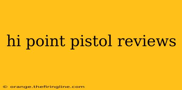 hi point pistol reviews