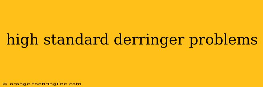 high standard derringer problems