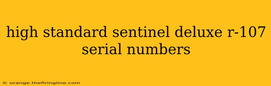 high standard sentinel deluxe r-107 serial numbers