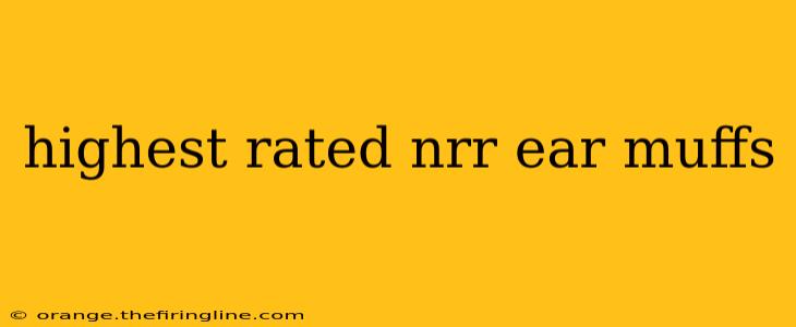 highest rated nrr ear muffs