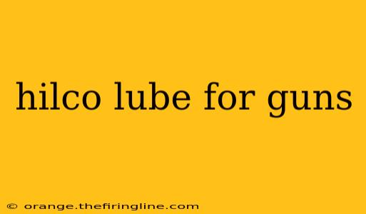 hilco lube for guns