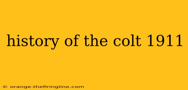 history of the colt 1911