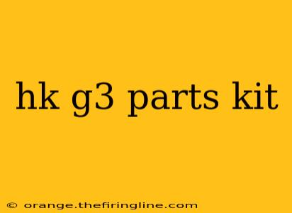 hk g3 parts kit