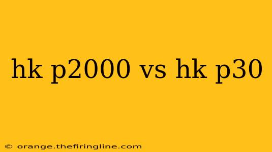 hk p2000 vs hk p30