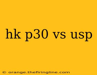 hk p30 vs usp