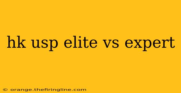 hk usp elite vs expert