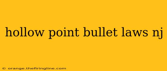 hollow point bullet laws nj