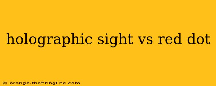 holographic sight vs red dot