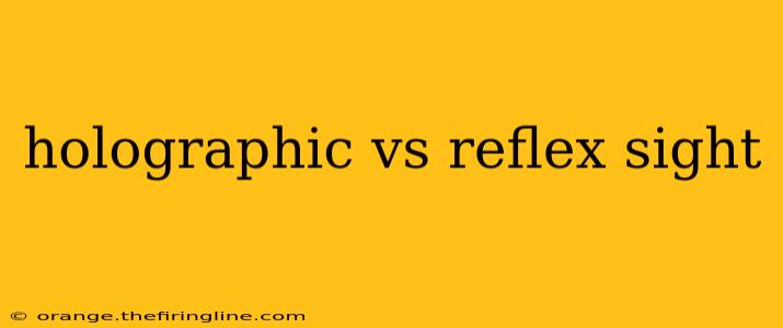 holographic vs reflex sight