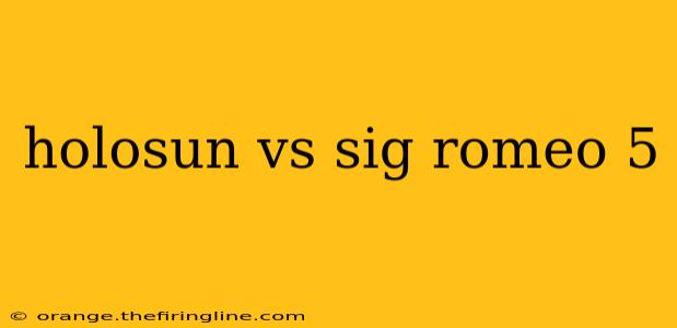 holosun vs sig romeo 5