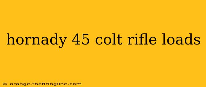 hornady 45 colt rifle loads