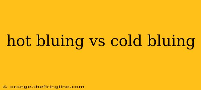 hot bluing vs cold bluing