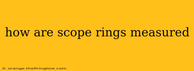 how are scope rings measured