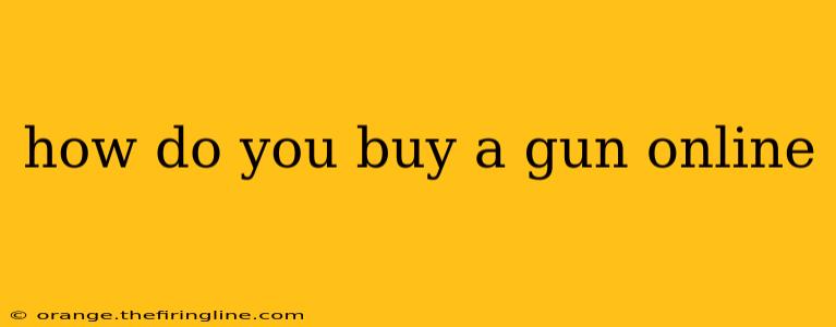 how do you buy a gun online