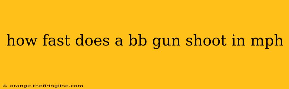 how fast does a bb gun shoot in mph