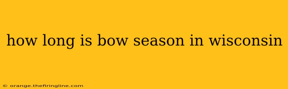 how long is bow season in wisconsin