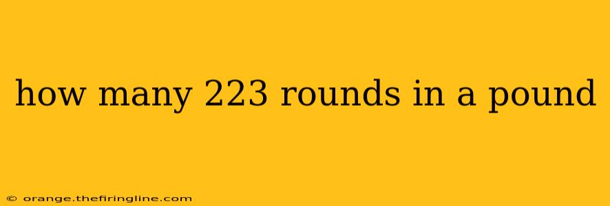 how many 223 rounds in a pound