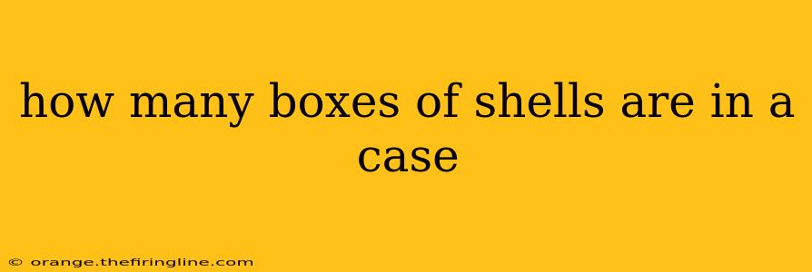 how many boxes of shells are in a case