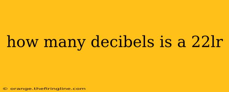 how many decibels is a 22lr