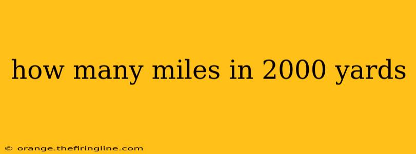 how many miles in 2000 yards